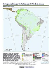 Map: Anthropogenic Biomes, v2 (1700): South America
