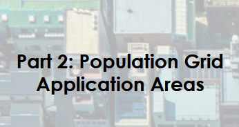 Title, Part 2: Population Grid Application Areas, with densely-packed buildings in the background