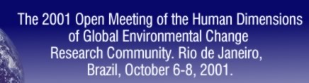 Open Meeting of the Human Dimensions of Global Environmental Change Research Community